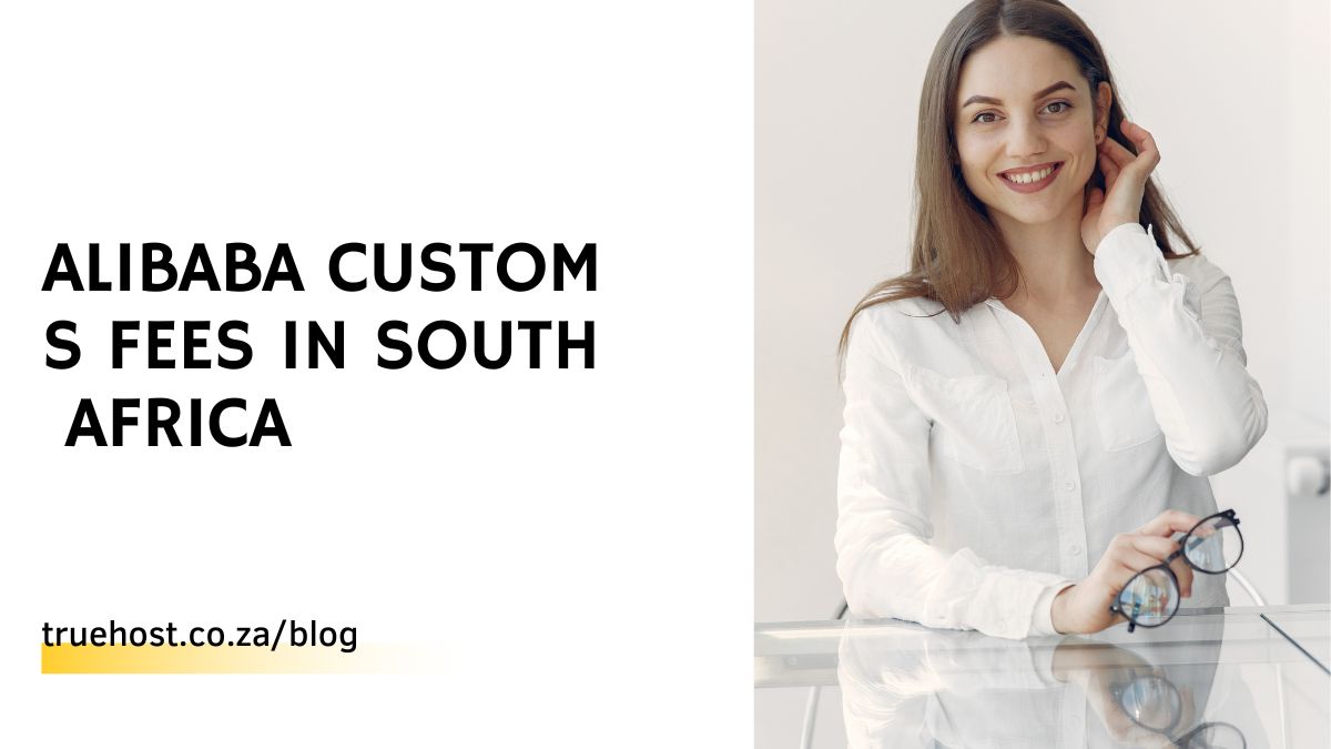 Alibaba Customs Fees in South Africa