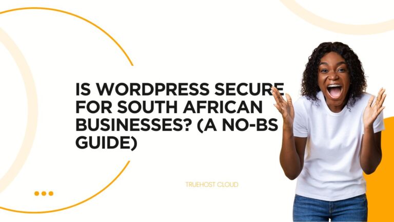 Is WordPress Secure for South African Businesses? (A No-BS Guide) 1 Is WordPress Secure for South African Businesses? (A No-BS Guide)