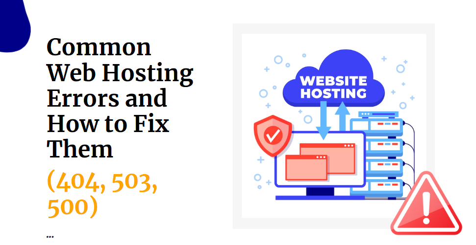 Common Web Hosting Errors and How to Fix Them