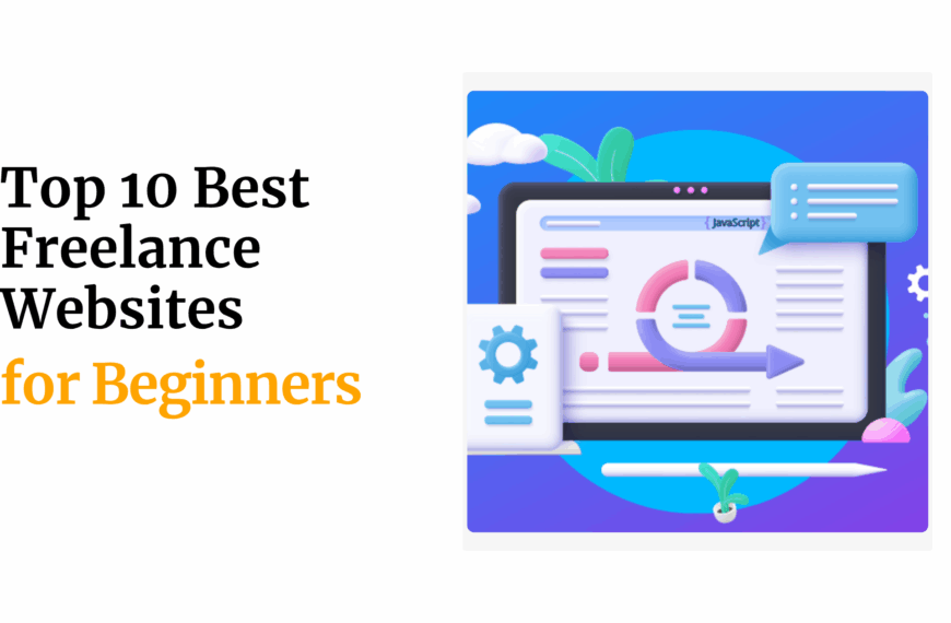 Top 10 Best Freelance Websites for Beginners