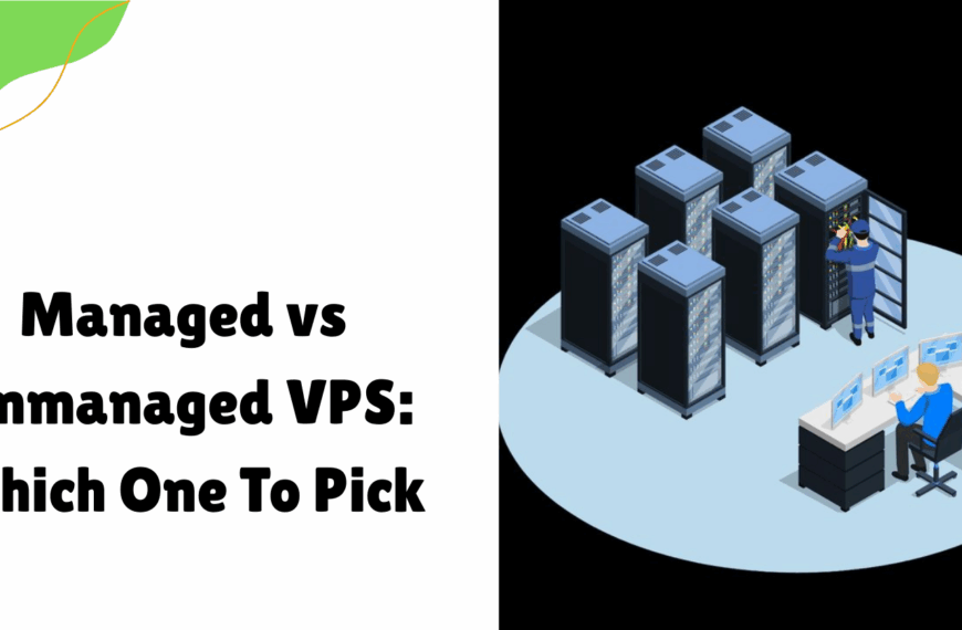 Managed vs Unmanaged VPS Which One To Pick